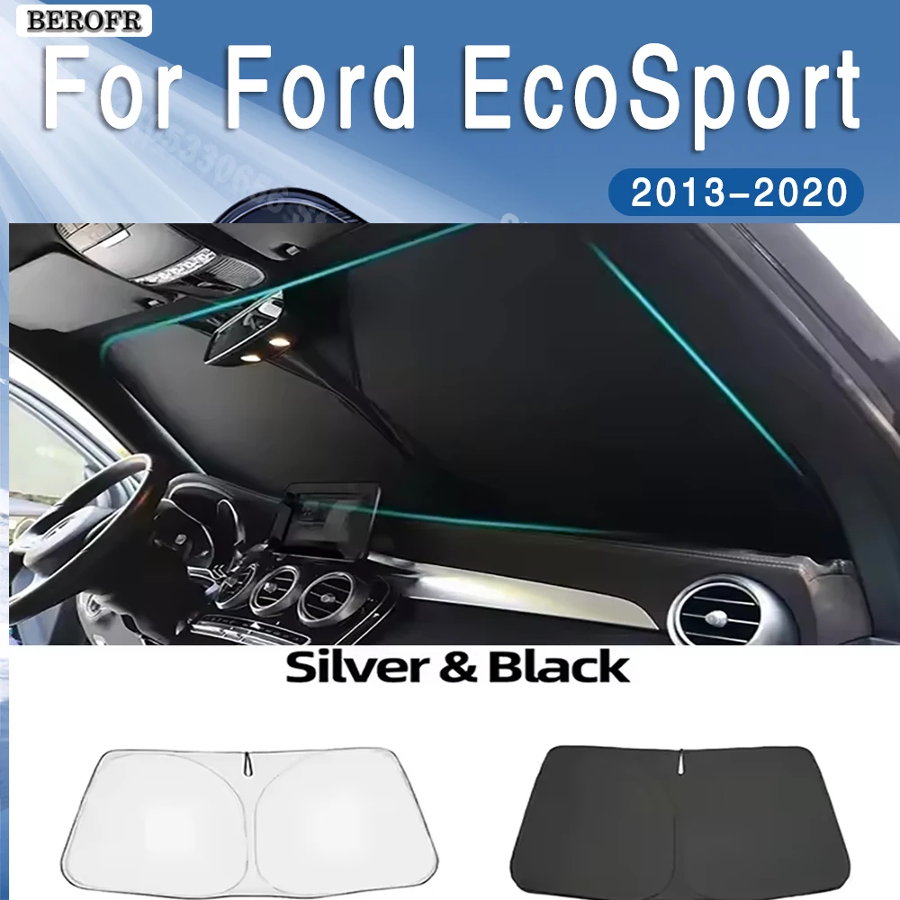 

For Ford EcoSport MK2 2013~2020 Foldable Car Sun Visor Front Windshield Sunshade Heat Insulation Summer Cooling Auto Accessories