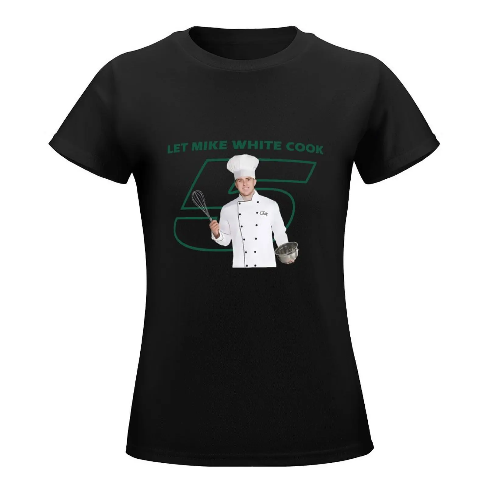 Let Mike White Cook T-Shirt Aesthetic clothing tees clothes for woman