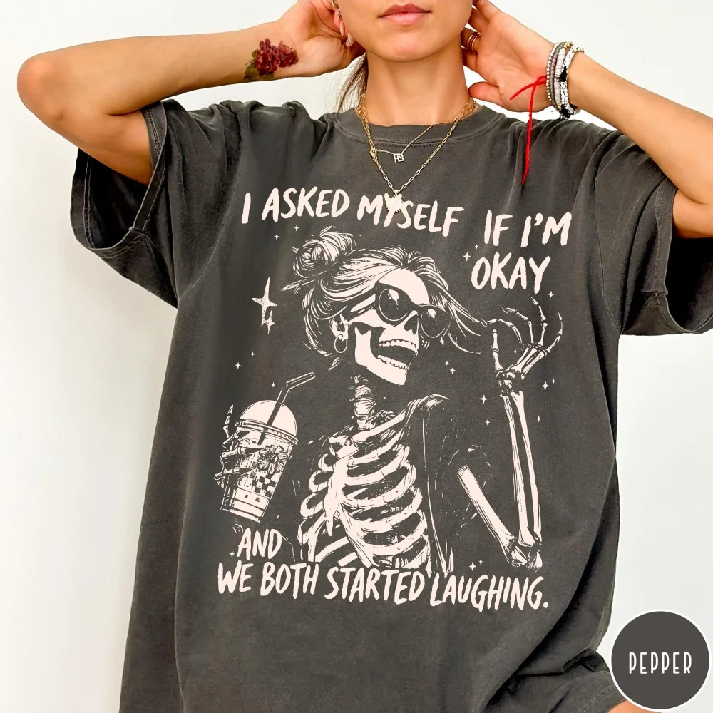 I Asked Myself If I'm Okay Skeleton Print Graphic Tee T-Shirt Funny Mental Health Shirt, Vintage Emo Aesthetic Loose Fit Fashion