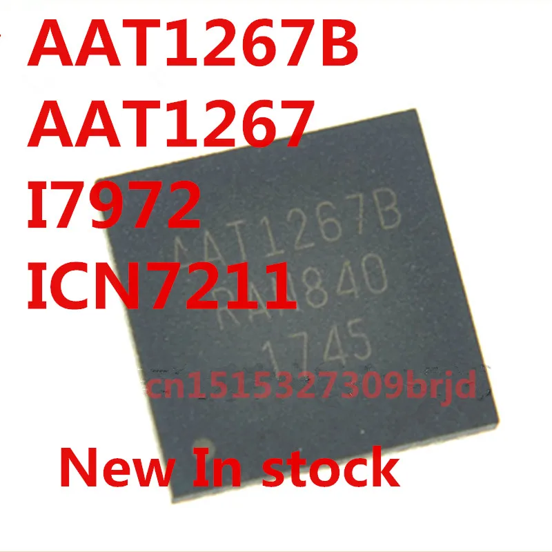 Original 2Pcs/ ICN7211 AAT1267B AAT1267B1 AAT1267 I7972 Qfn