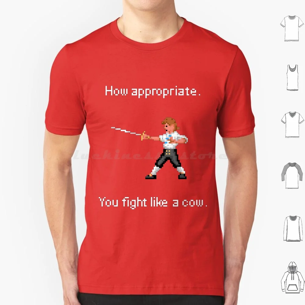 How Appropriate. You Fight Like A Cow. T Shirt Men Women Kids 6xl Monkey Island Game Retro Pixelart 8bit 16bit Arcade Vintage