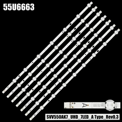 LED BackLight Strip For SVV550AK7_UHD_7LED_A B Type 55U6663DB 55U6763DB 55U5766DB L55UE17 VES550QNDS-2D-S11