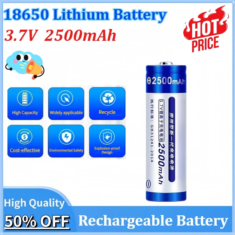 

Newly Upgraded 3.7V 2500mAh 18650 Rechargeable Lithium Battery High Capacity Batteries for Glare Flashlight Fan Speaker