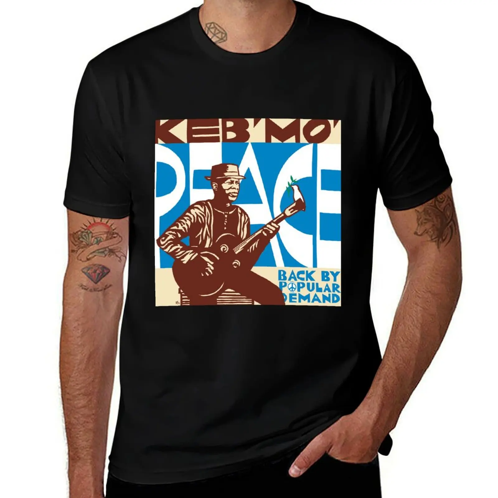 

Keb Mo peace back by popular demand T-Shirt man t shirt topping valentines boutique clothes men t shirts high quality