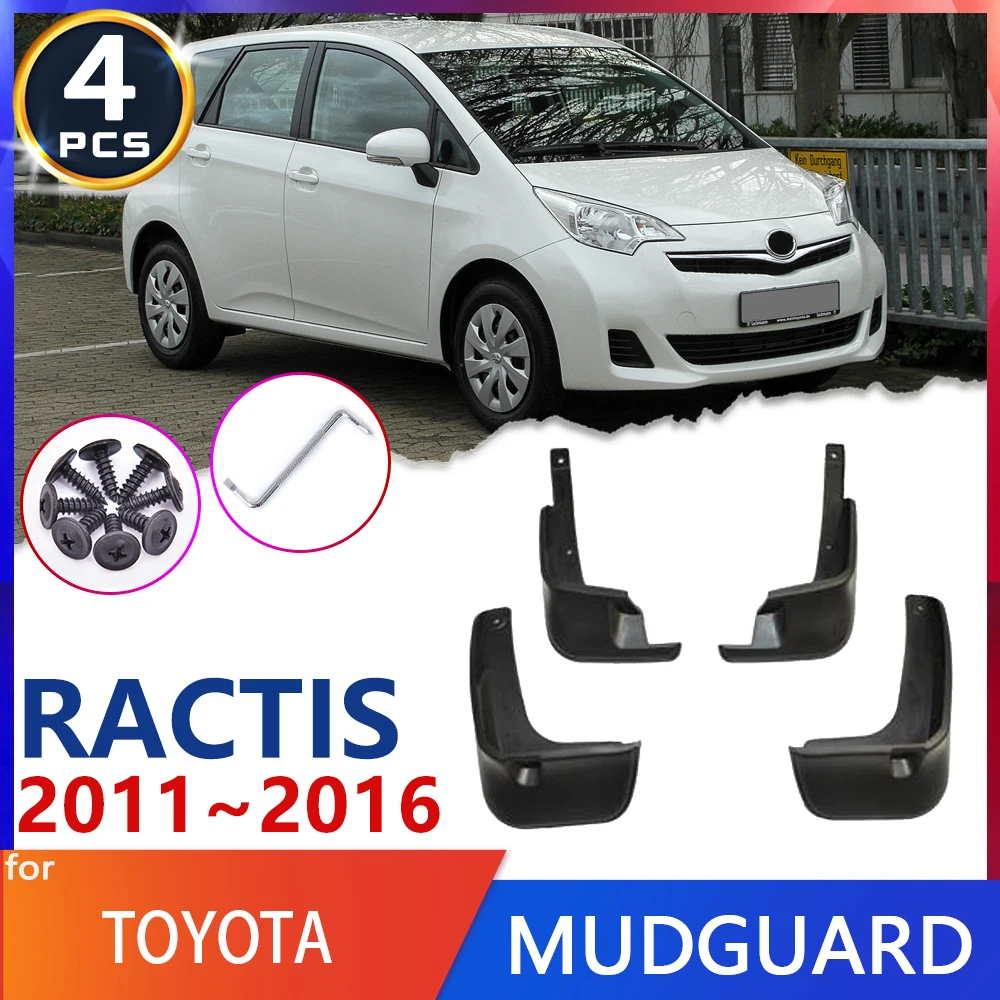 For Toyota RACTIS Verso-S Space XP120 MK2 2th 2rd 2011~2016 2012 Car Fender Mud Flap Mudguards Mudflaps Splash Guards Goods Auto