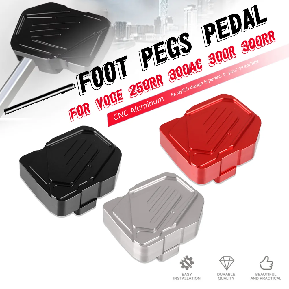 

FOR VOGE 250RR 300AC 300R 300RR Motorcycle Accessories Aluminum Rear Passenger Foot Pegs Pedals Footrests Step 250 RR 300 AC