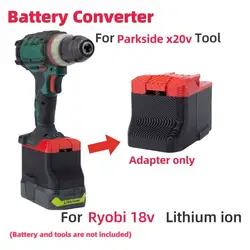 Battery Convert Adapter for  Ryobi ONE+18V Lithium to for  Parkside X20V Power Drill Tools  (Not include tools and battery)