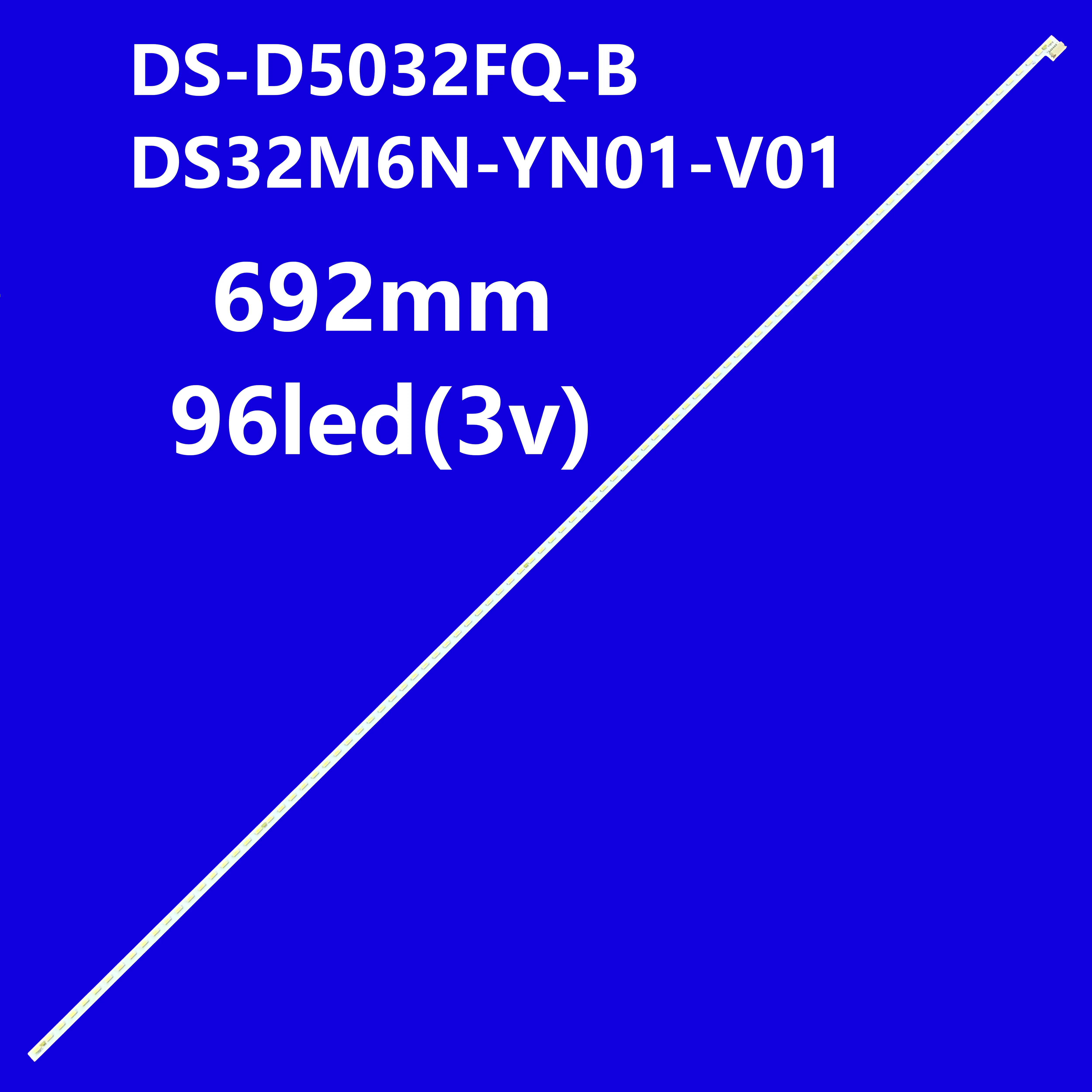 

LED TV Backlight Strip for DS-D5032FQ-B D5032FC-A DS32M6N-YN01-V01 DW320E