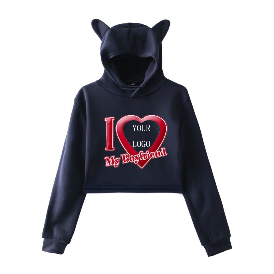 I LOVE MY BOYFRIEND Custom Crop Hoodie Your OWN Design Brand Logo/Picture pullovers Fashion Y2K  Women DIY Printing short tops