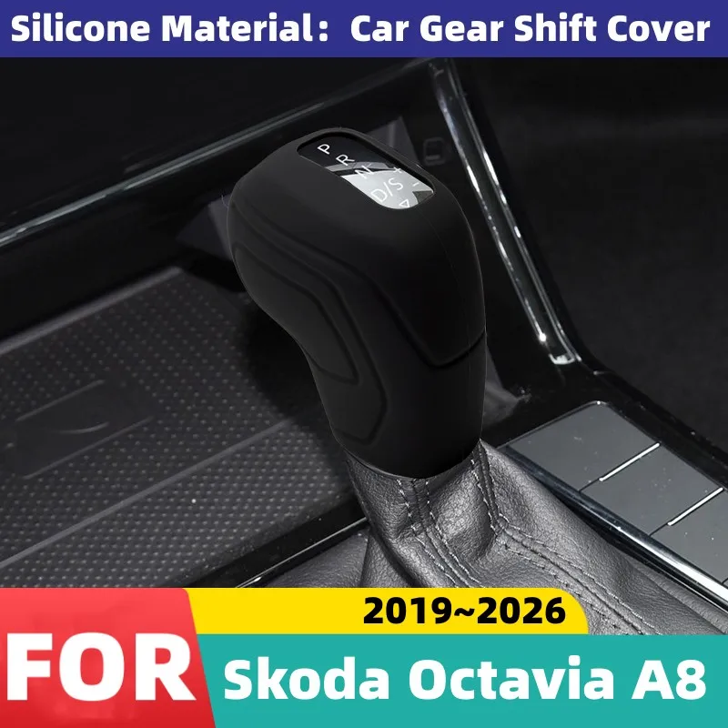 For Skoda Octavia A8 2019-2026 Car Gear Shift Knob Handle Soft Silicone Panel Shift Lever Non-Slip Wear-resistant Protect Covers