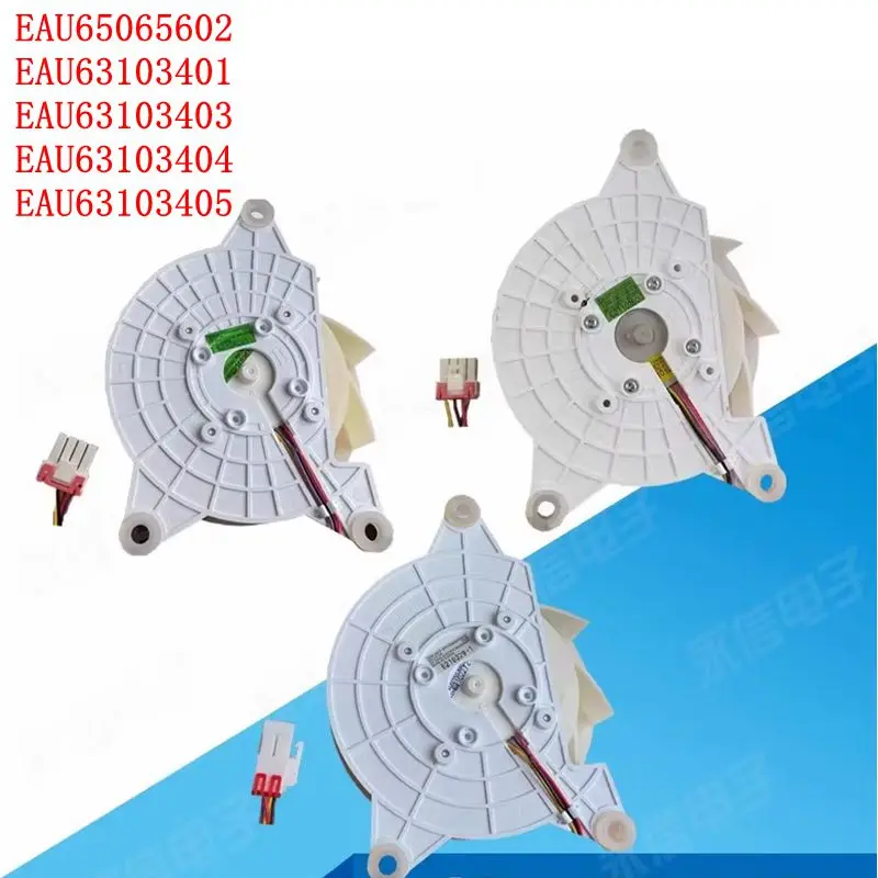 

For LLGG refrigerator DC fan motor EAU65060602 EAU63103401 EAU63103403 EAU63103404 EAU63103405 parts