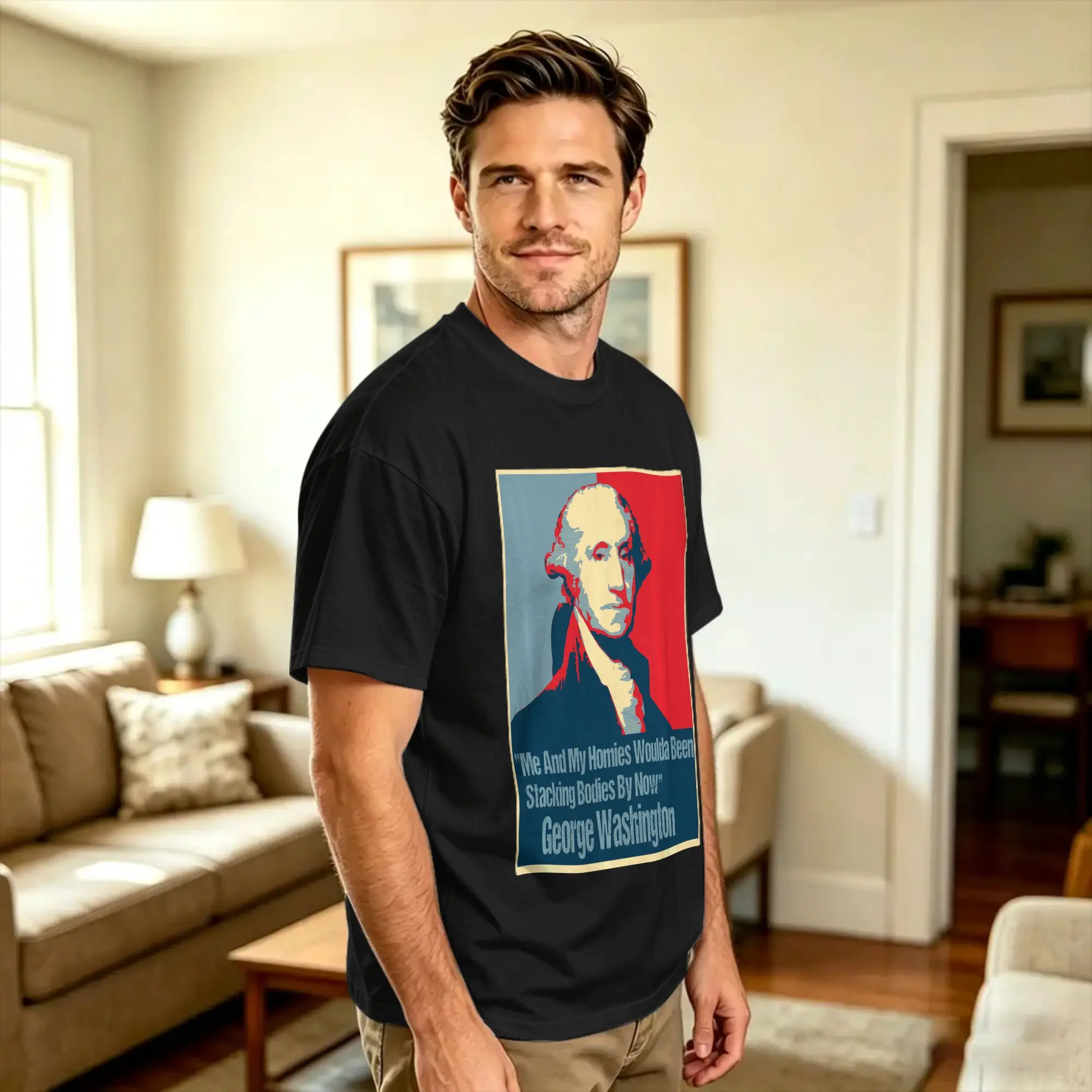 George Me and my homies woulda been stackin bodies by now Washington T Shirt Summer Pure Cotton T Shirts For Men Tshirt Vintage