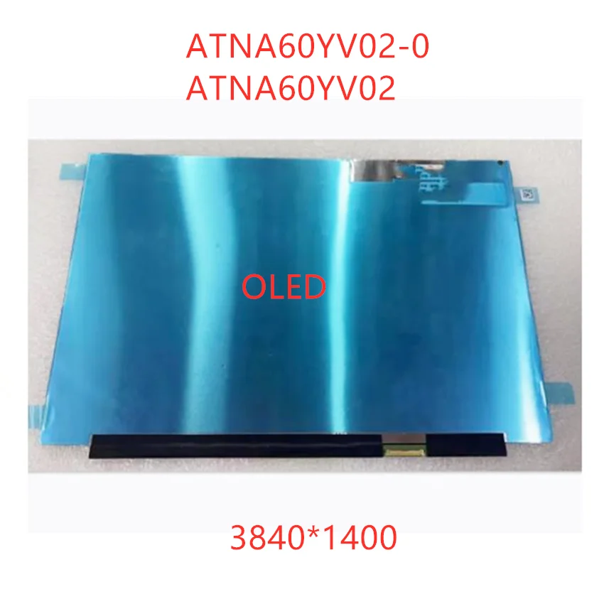 

Original 16.0 Inch No Touch OLED 16:10 WQUXGA Display Panel Replacement ATNA60YV02-0 ATNA60YV02 P/N:18200-16000000