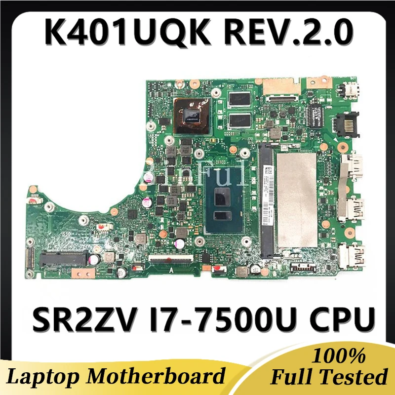 Free Shipping High Quality Mainboard For ASUS K401UQK REV.2.0 Laptop Motherboard With SR2ZV I7-7500U CPU 100% Full Working Well