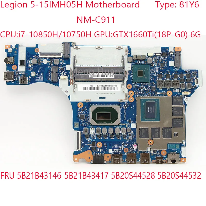 

5-15IMH05H Motherboard NM-C911 5B21B43146 5B21B43417 5B20S44528 5B20S44532 For Legion 5-15IMH05H 81Y6 10850H/10750H GTX1660Ti