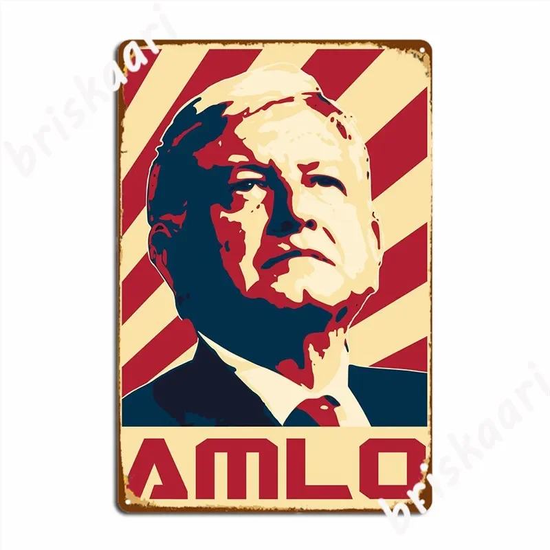 Amlo Of Mexico Propaganda Metal Sign Retro Wall Decor Home Pub Tin Sign Posters