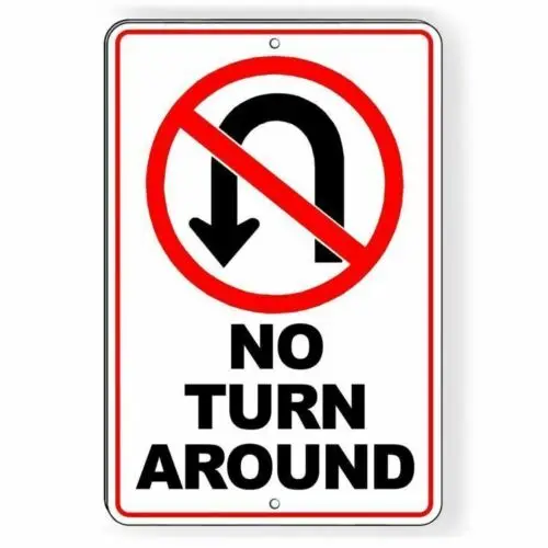 Metallschild „No Turn Around“ – Bestes Warnschild „Do Not STOP“ STA003