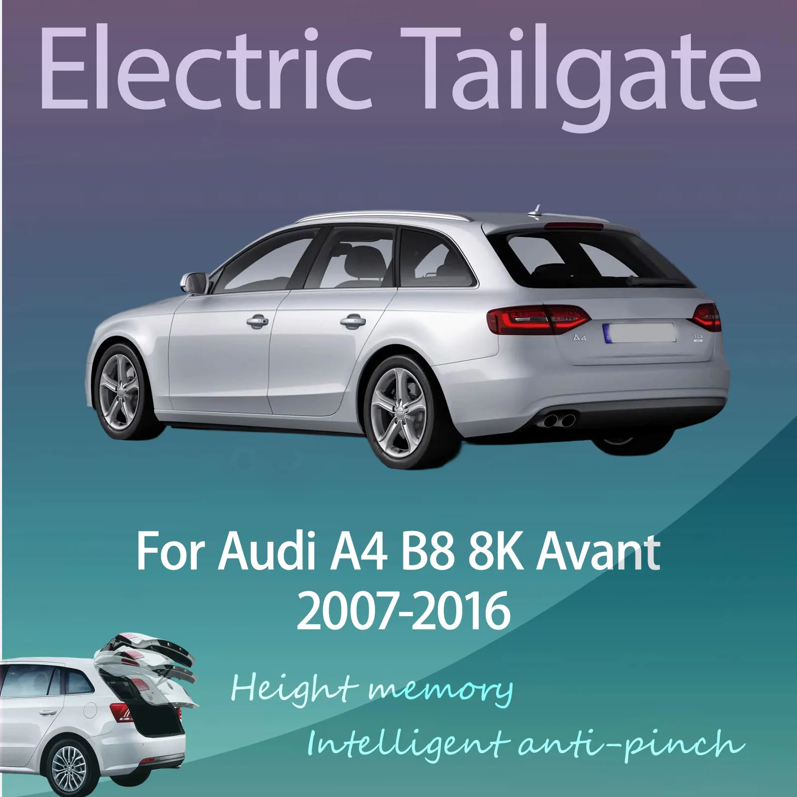 

Для Audi A4 B8 8K Avant 2007-2016: Электрический модифицированный умный подъемник задней двери багажника с автоматической регулировкой высоты и управлением с ключа