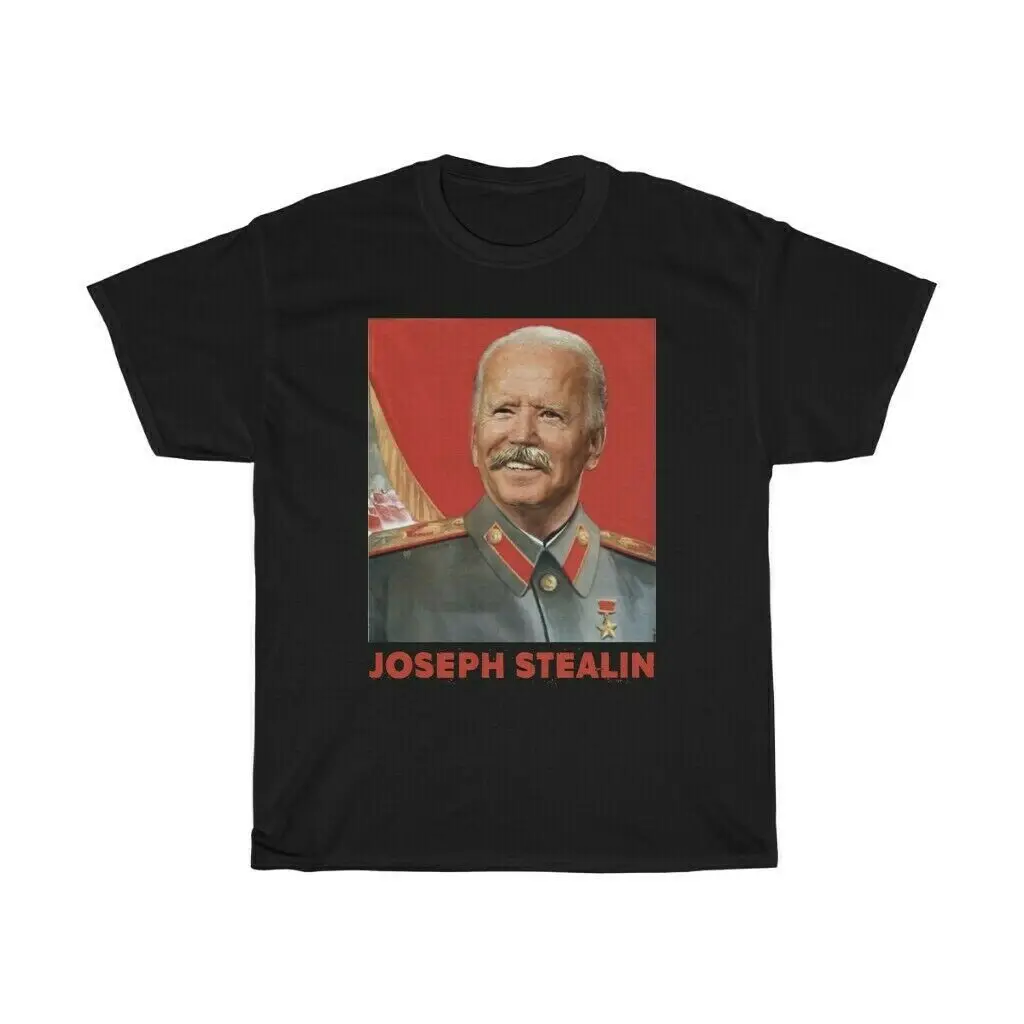 Joseph Stealin Joseph Stalin Parody Biden Funny Tee Short Sleeve 100% Cotton Casual T-shirts Loose Top Size S-3XL