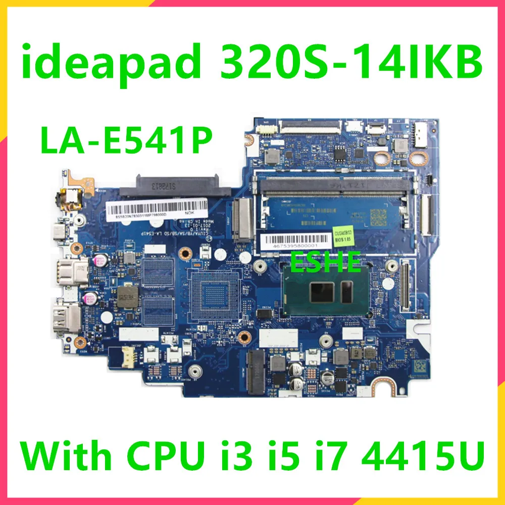 LA-E541P For Lenovo Ideapad 520S-14IKB 320S-14IKB Laptop Motherboard 5B20N78305 5B20N78303 5B20P10898 With 4415U I3 I5 I7 CPU