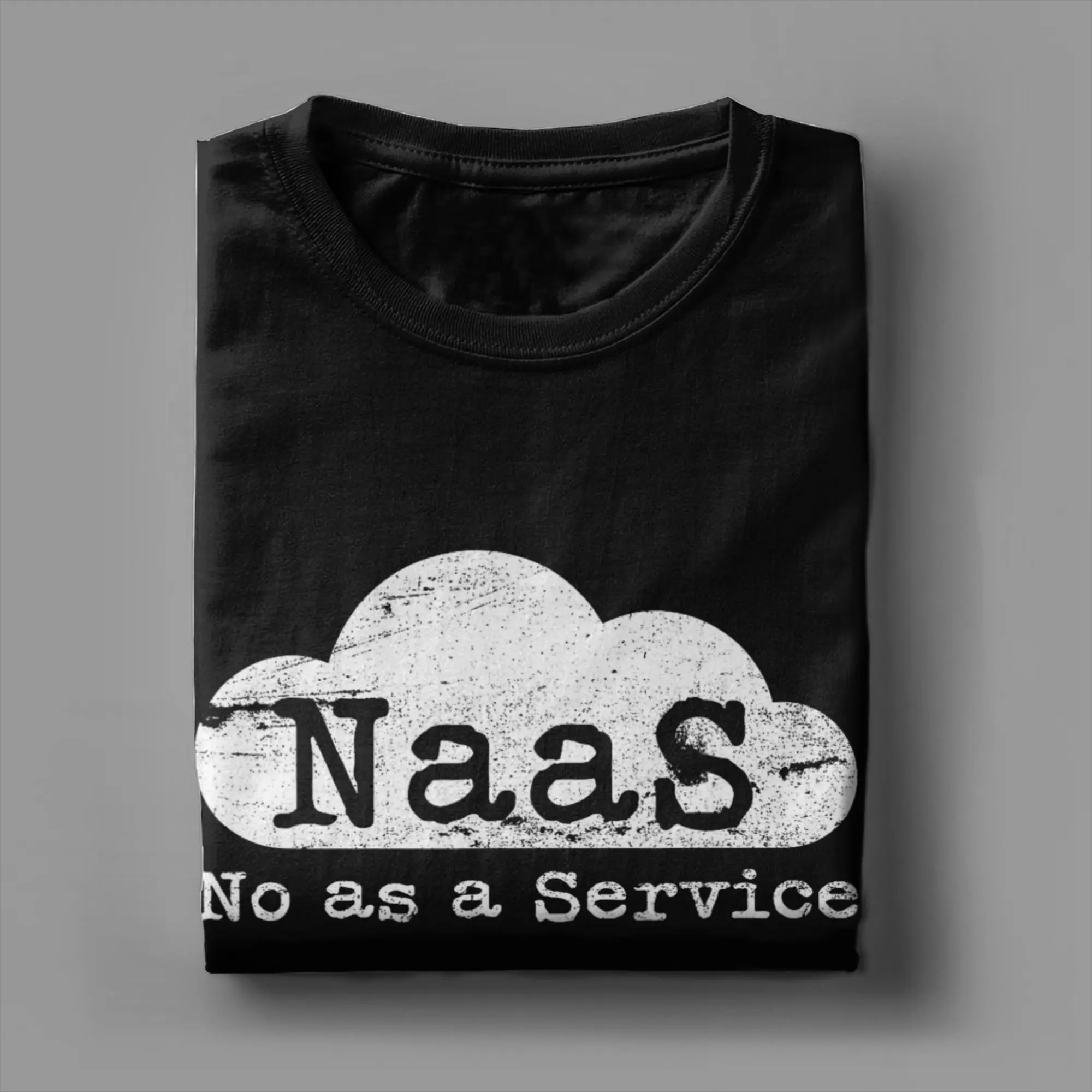 NaaS No as a Service Funny Cloud Computer T-Shirt for Men  Fun Cotton Tees Crew Neck Short Sleeve T Shirt Original Clothing