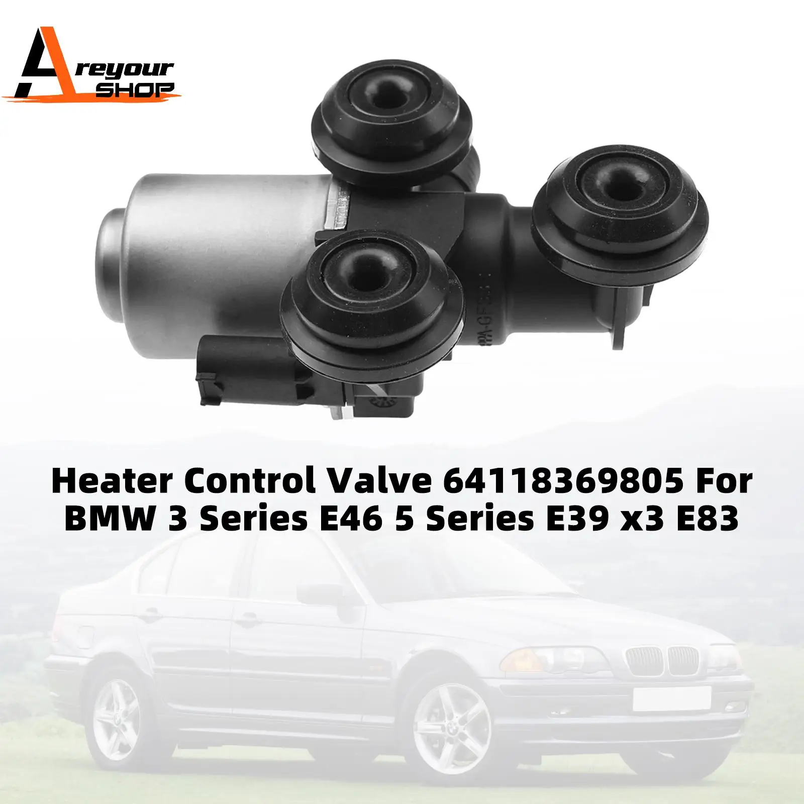 

Heater Control Valve 64118369805 for BMW 3 Series E46 5 Series E39 x3 E83