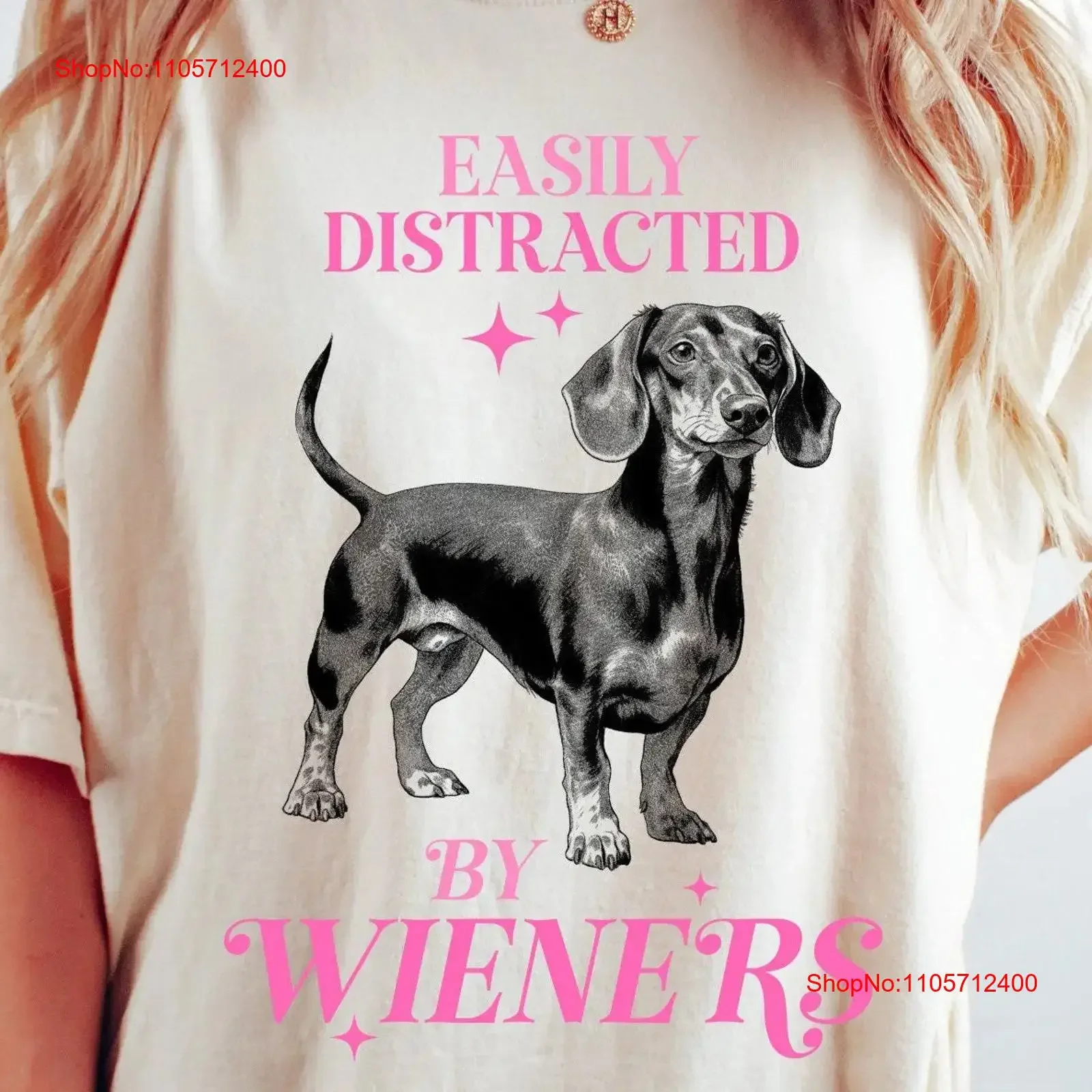 Funny Easily Distracted By Wieners T Shirt Dog Lover Owner Mom vintage Washed fashion designer clothes graphic