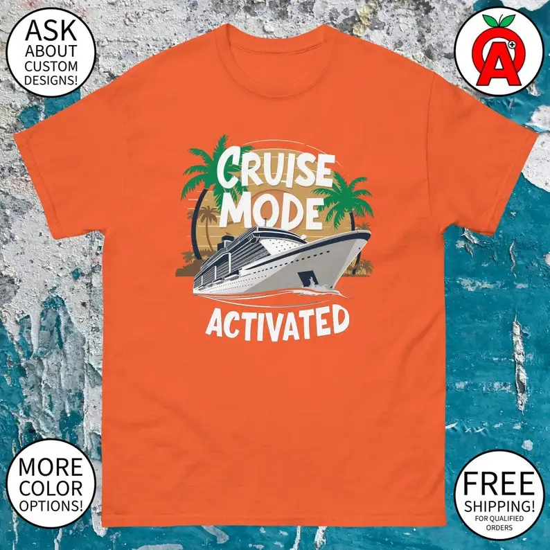 Cruise Mode Activated Cruise Ship Graphic Tee - Adult Unisex - Gifts for Summer, Cruise, Vacation, Travelers, Fans, Fun