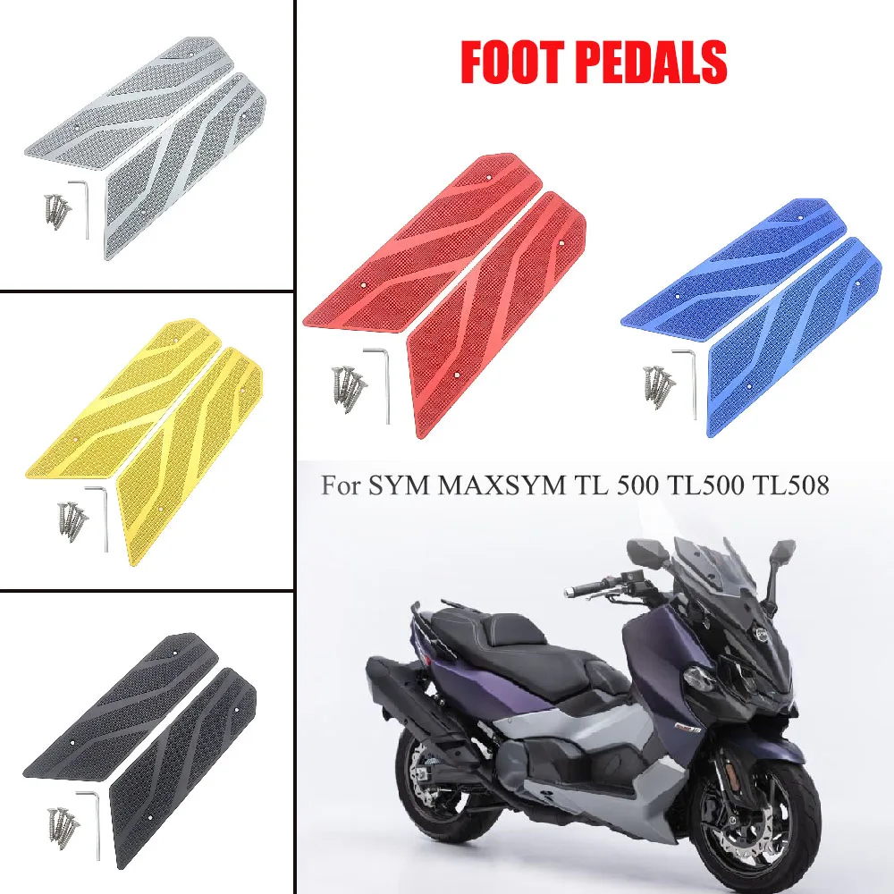 

Suitable For SYM MAXSYM TL 500 TL500 TL508 2021 2020 New For Motorcycle Pedal Steps Five Colors Of Motorcycle Pedal Accessories