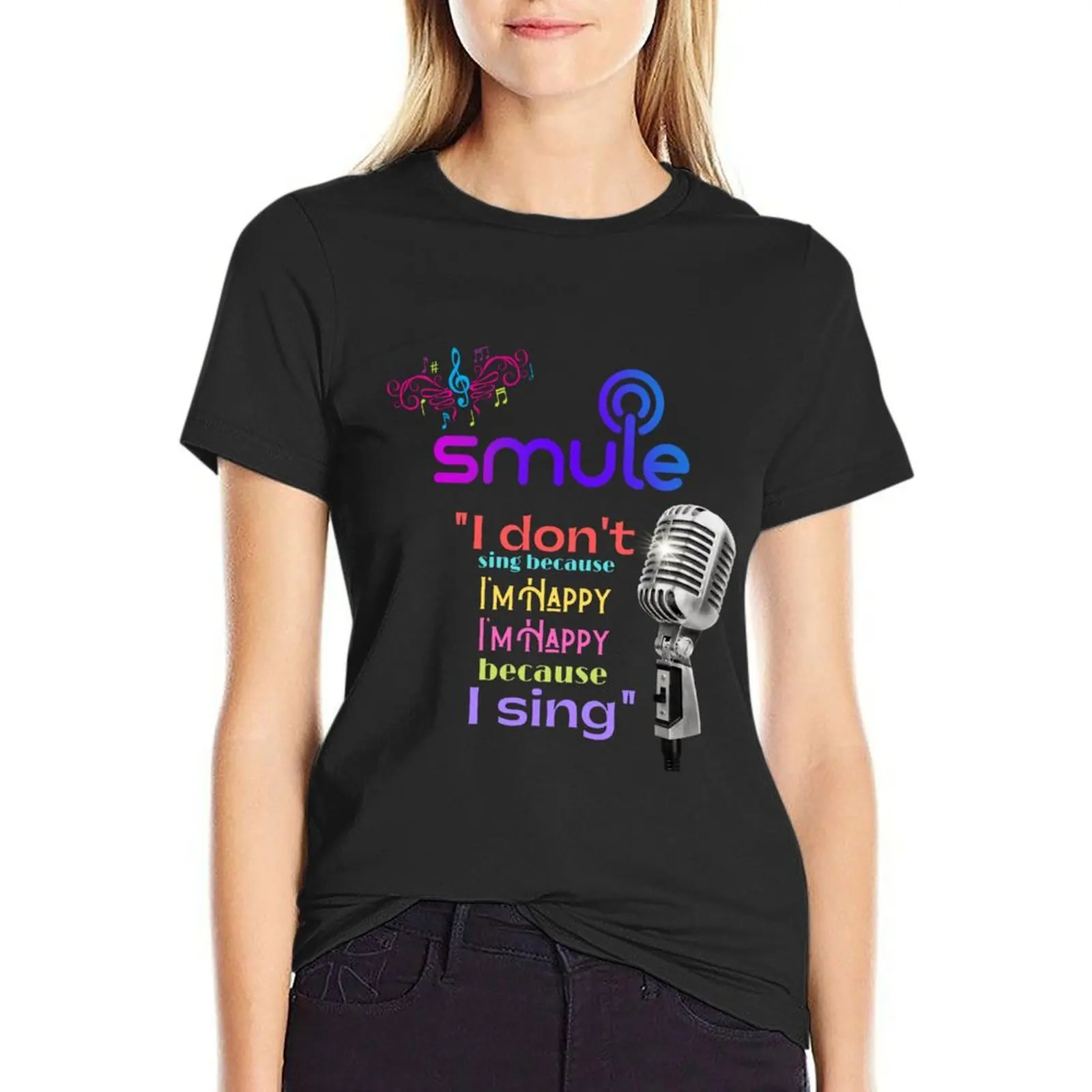 Smule Karaoke Singing Quote T-Shirt aesthetic clothes blanks customs quick drying t-shirts for Women graphic tees funny