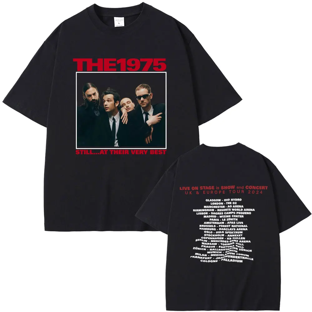 

Alternative Rock Band The 1975 Still At Their Very Best Uk & Europe Tour 2024 T-shirt Men Women Casual Cotton Vintage T Shirts