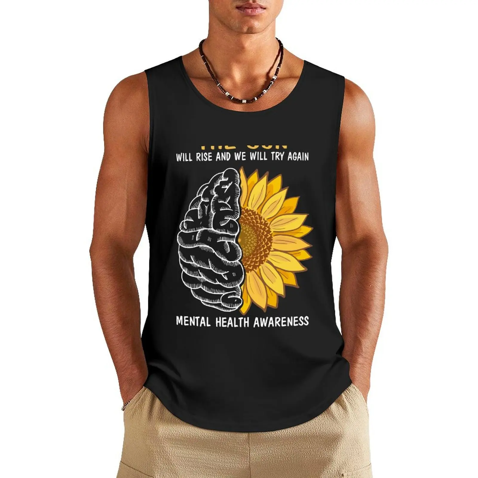 

The sun will rise we will try again mental health awareness Tank Top Gym T-shirts for men t-shirts for men clothing men