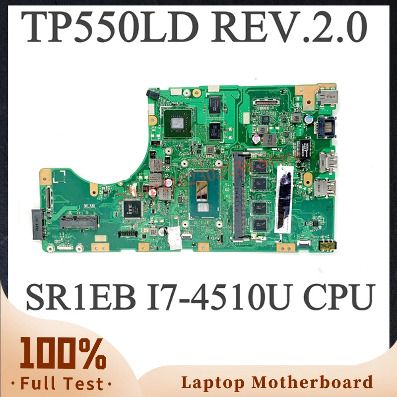 TP550LD REV.2.0 N16V-GM-S-A2 W/ SR1EB I7-4510U CPU High Quality Mainboard For ASUS TP550LD Laptop Motherboard 100% Working Well