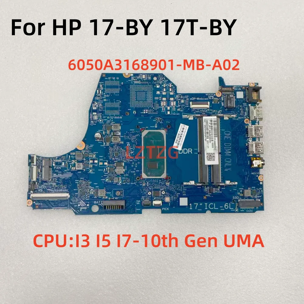 

6050A3168901-MB-A02 для материнской платы ноутбука HP 17-BY 17T-BY с процессором I3 I5 I7-10-го поколения UMA 100% протестировано, ОК