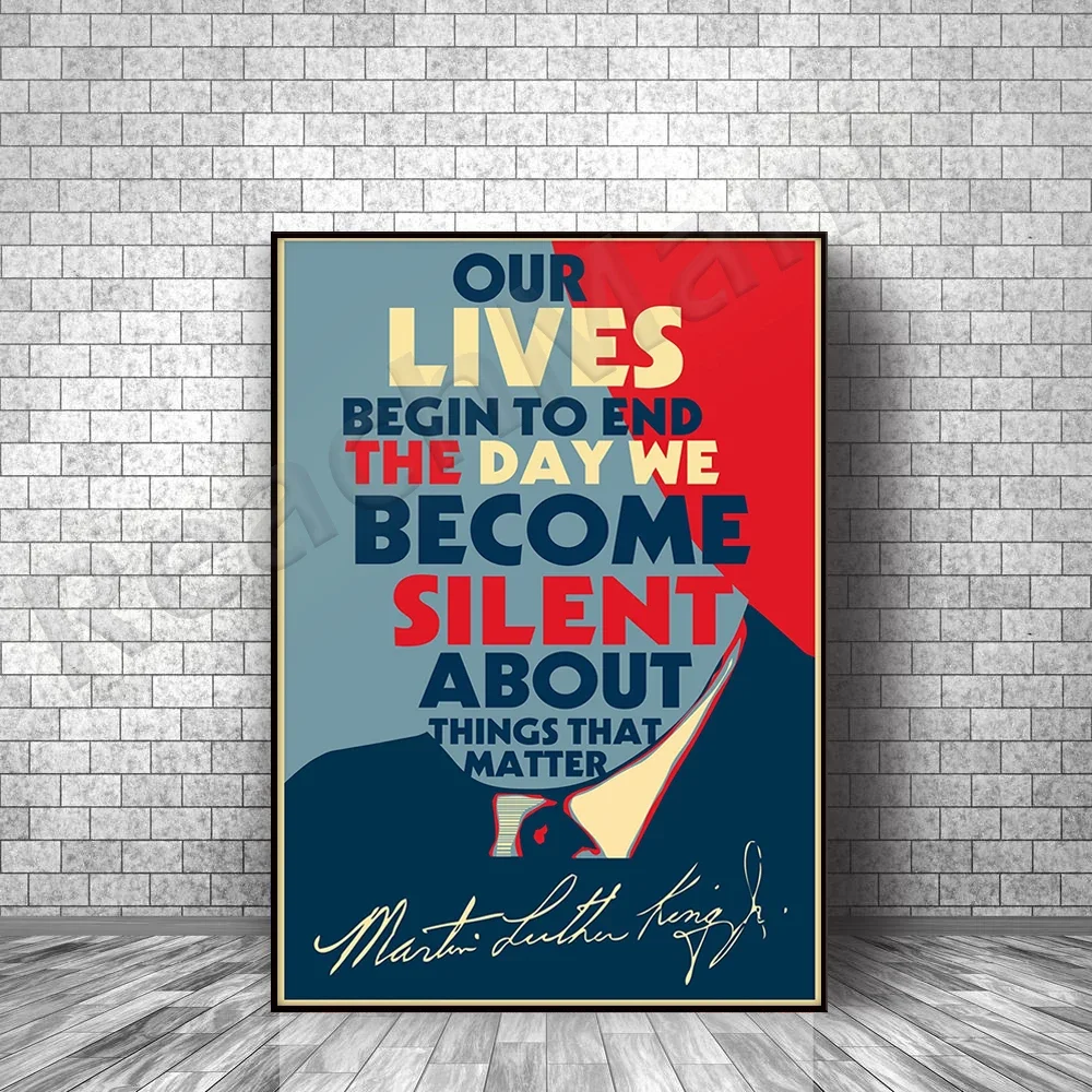 Black Lives Matter poster The day our lives begin and end we keep silent about the important things poster Martin Luther