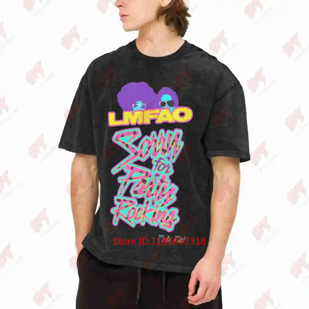 LMFAO Sorry For Party Rocking Vintage Washed Tee Pure Cotton T-Shirt