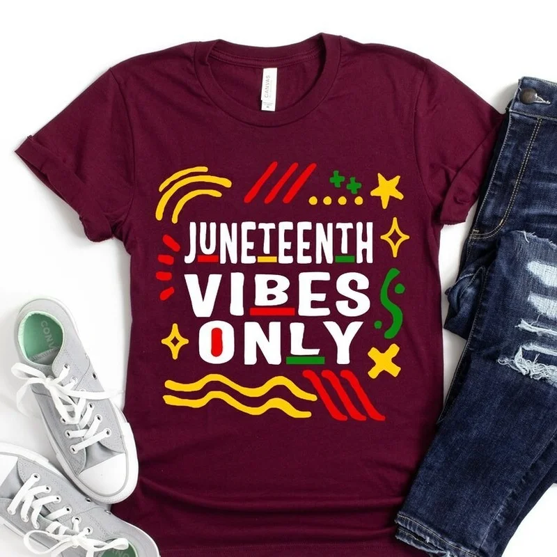 

JUNETEENTH VIBES ONLY Colorful Letter Print Women T Shirt Short Sleeve O Neck Loose Women Tshirt Ladies Tee Shirt Tops Mujer