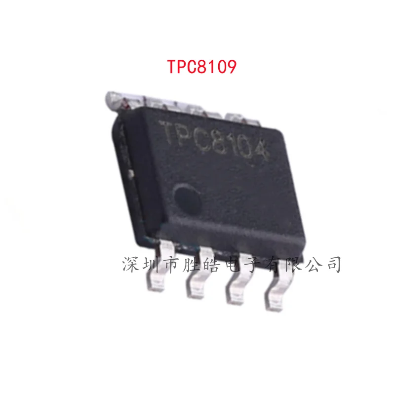 (10PCS)  NEW  TPC8109   8109   10A 30V   High Current Low Internal Resistance MOS Transistor  TPC8109  SOP-8  Integrated Circuit