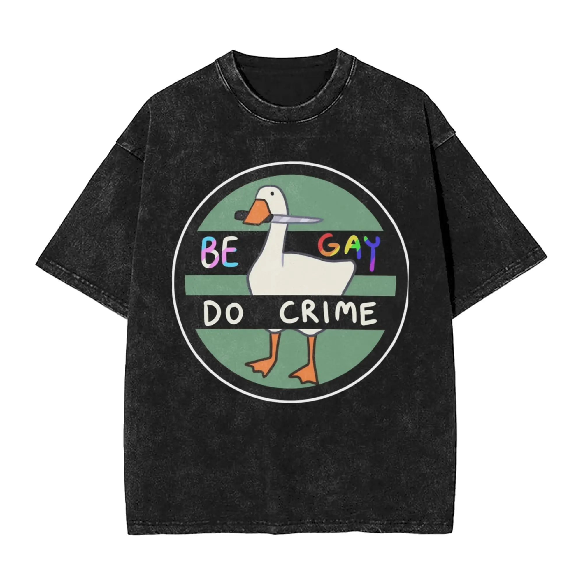 Be Gay Do Crime Untitled Goose T Shirt Hip Hop Washed Cotton Oversize T-Shirts  Vintage Men Women Tops Streetwear Printed Tees