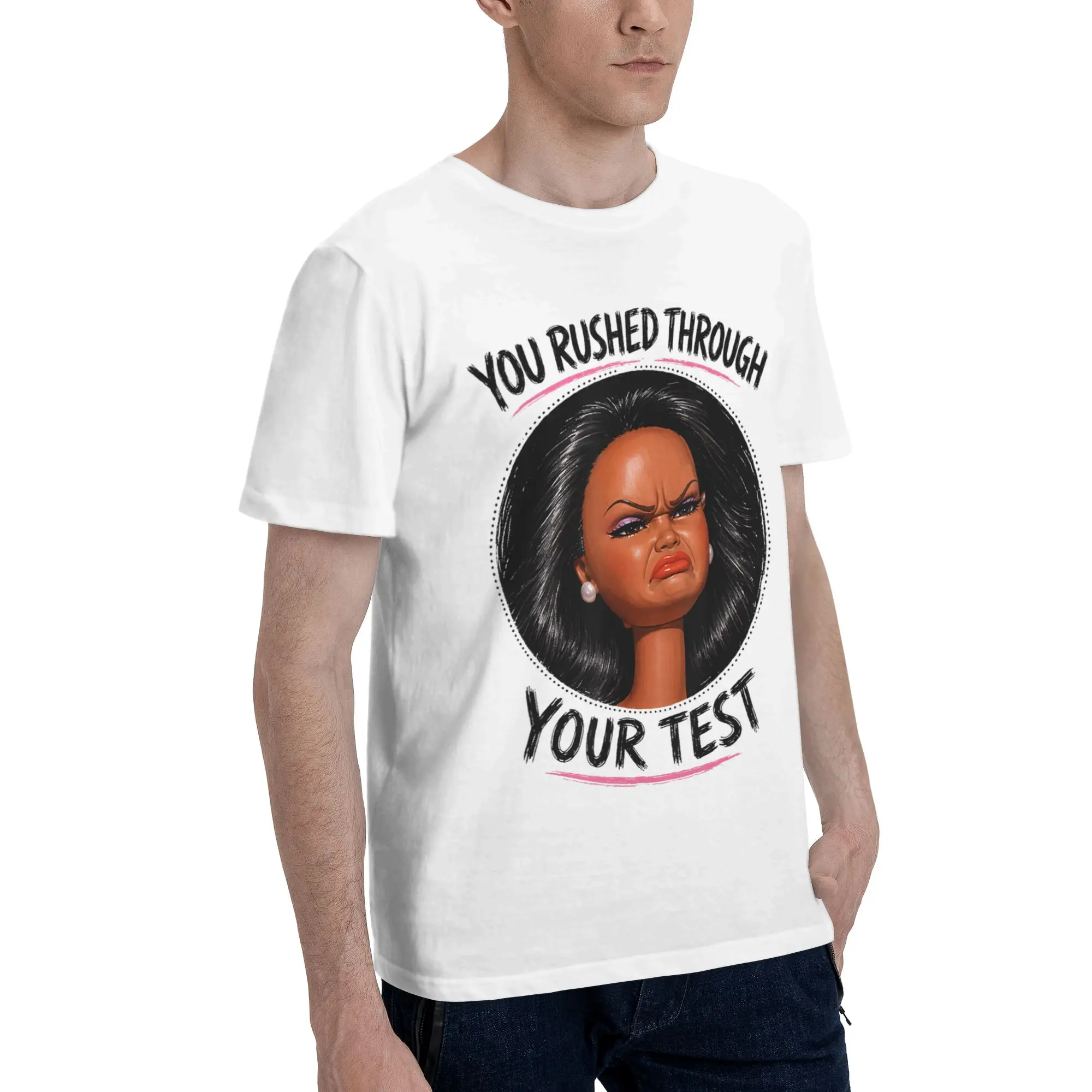 You Rushed Through Your Test Funny Test Day Meme Girl Novelty Graphic 100% Cotton T-Shirt  Tops Tees For Men