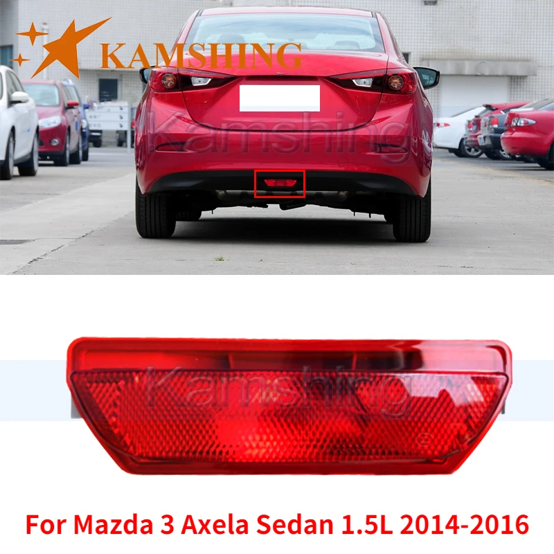 

Kamshing для Mazda 3 Mazda3 Axela седан 1.5L 2014-2016 задний бампер туман светильник парковки Предупреждение лампа даст немного приглушенный светильник тумана светильник противотуманного фонаря