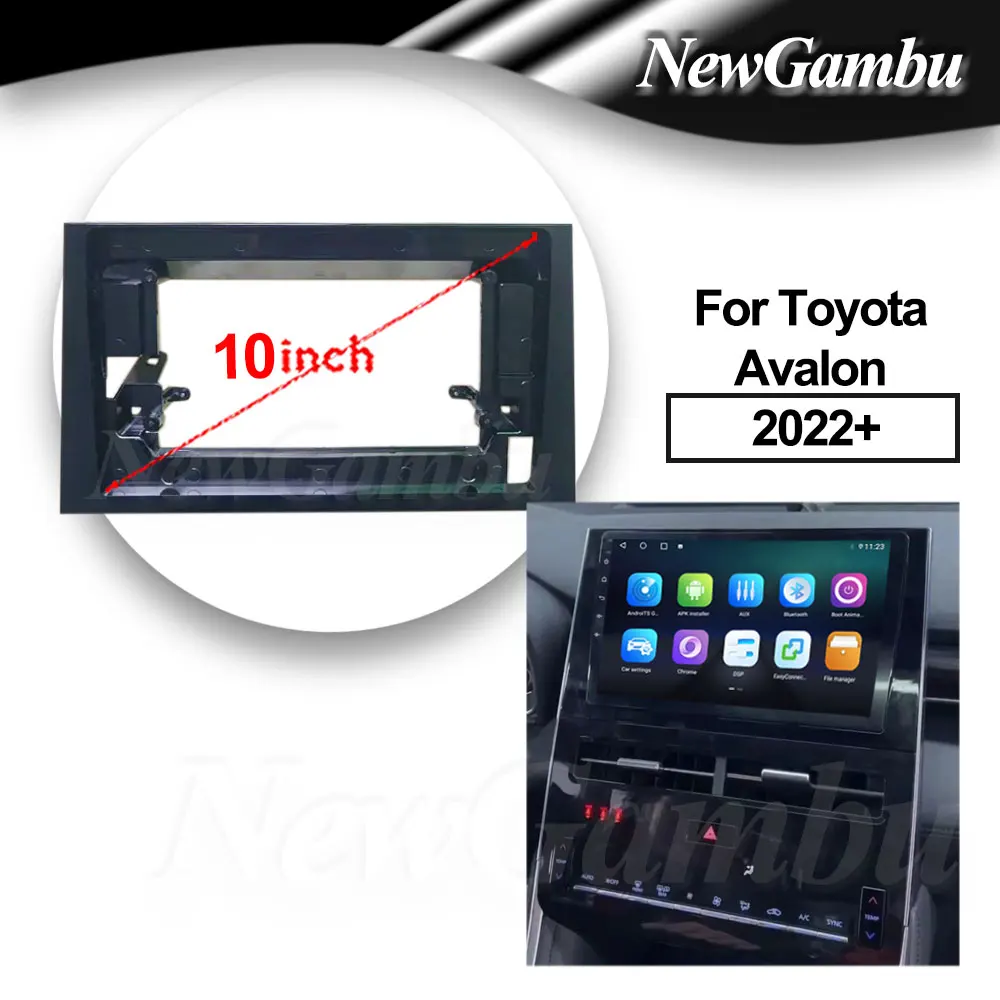 10 inch For Toyota Avalon 2022+ Frame No Cable Audio Adaptor Dash Trim Kits Facia Panel  Radio Player screen 2 Din