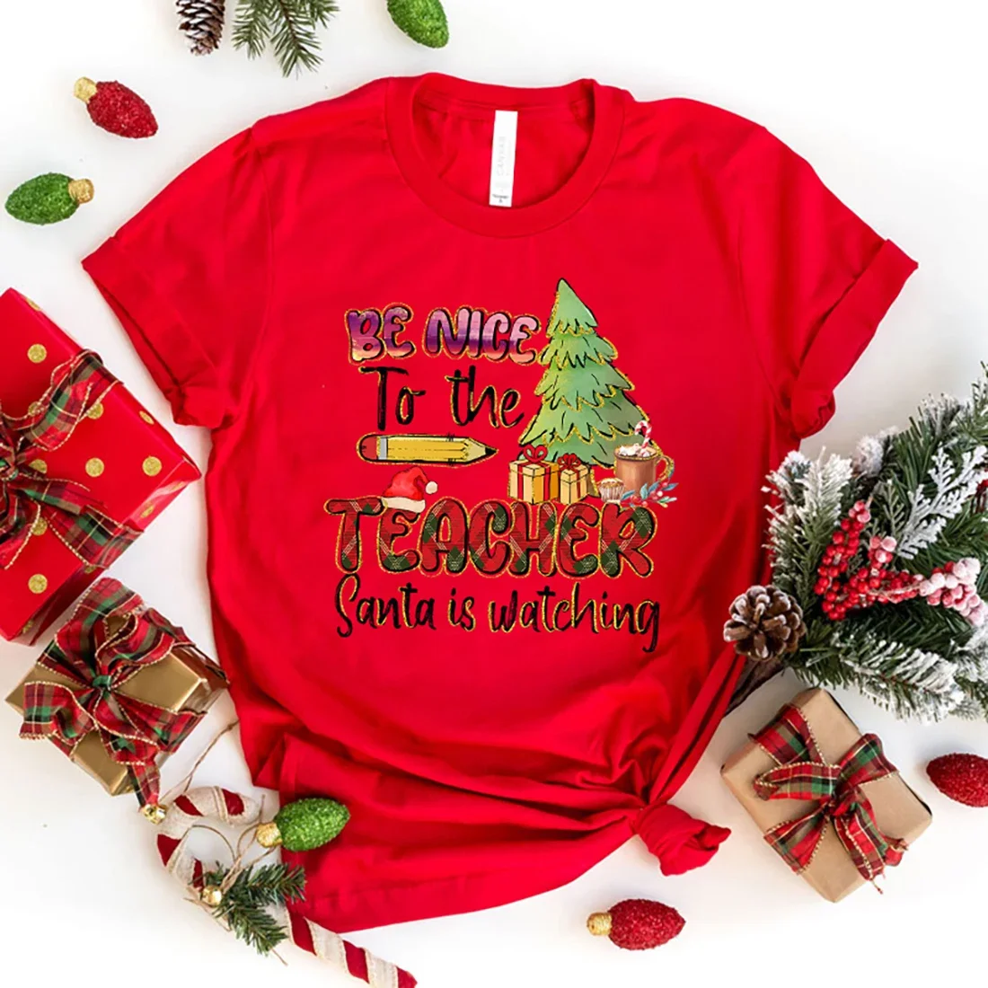 New Christmas Be Nice To The Teacher Santa Is Watching Print Short Sleeves Jesus Round Neck Men Woman T-Shirt Summer Casual Tees