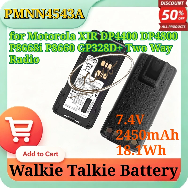 PMNN4543A 7.4V 2450mAh 18.1Wh Replacement Li-ion Battery for Motorola XIR DP4400 DP4800 P8668i P8660 GP328D+ Two Way Radio