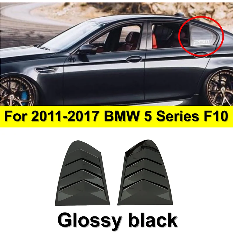 

F10 Louver For BMW 5 Series F10 525i 530i 2011 2012 2013 2014 2015 2016 2017 Pair Rear Window Louvers Shutters Blinds Cover Trim