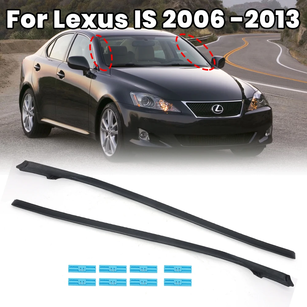 Windshield Pillar Molding for Lexus IS 2006 -2013 with Clips Kit Pillar Molding Outer Protective Strip 75551-53020 75552-53020