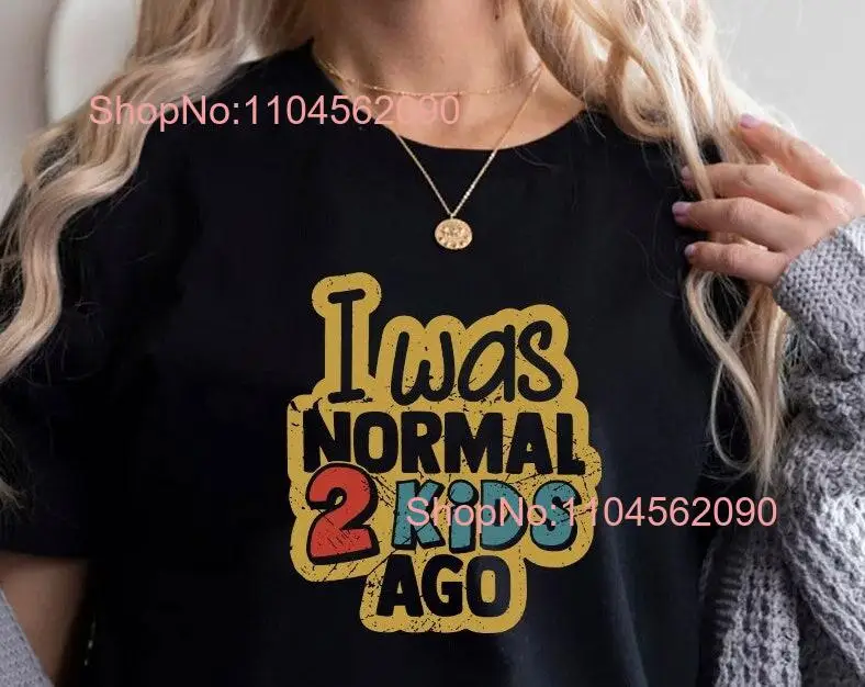 I Was Normal 2 Kids…
