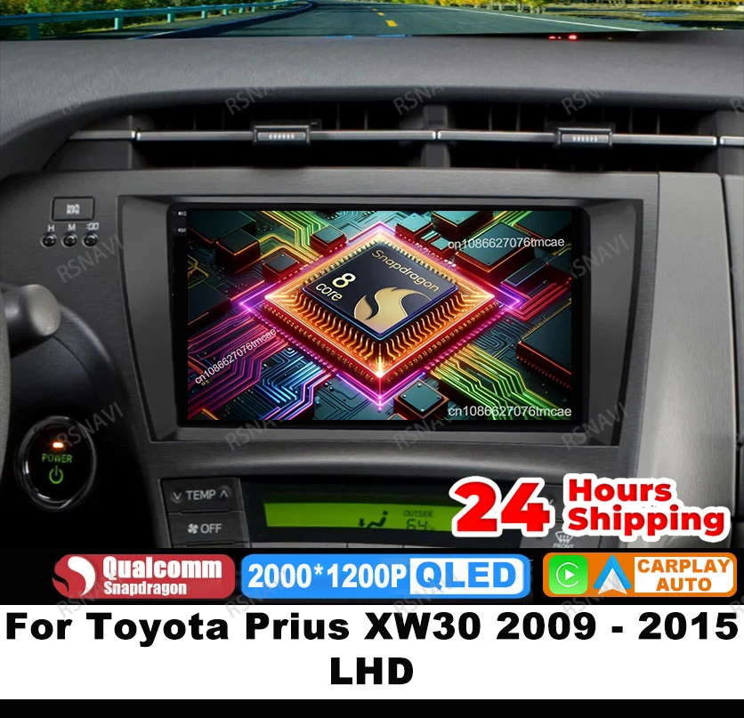 

Car Radio Android 15 For Toyota Prius XW30 2009 - 2015 LHD BT DSP Viedo Player GPS Autoradio Multimedia 4G LTE QLED Head Unit