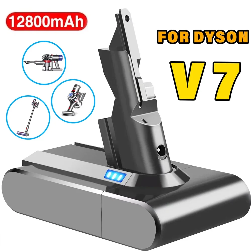 

2525 New Dyson V7 battery 21.6V 12800mAh Li-lon Rechargeable Battery For Dyson V7 Battery Animal Pro Vacuum Cleaner Replacement