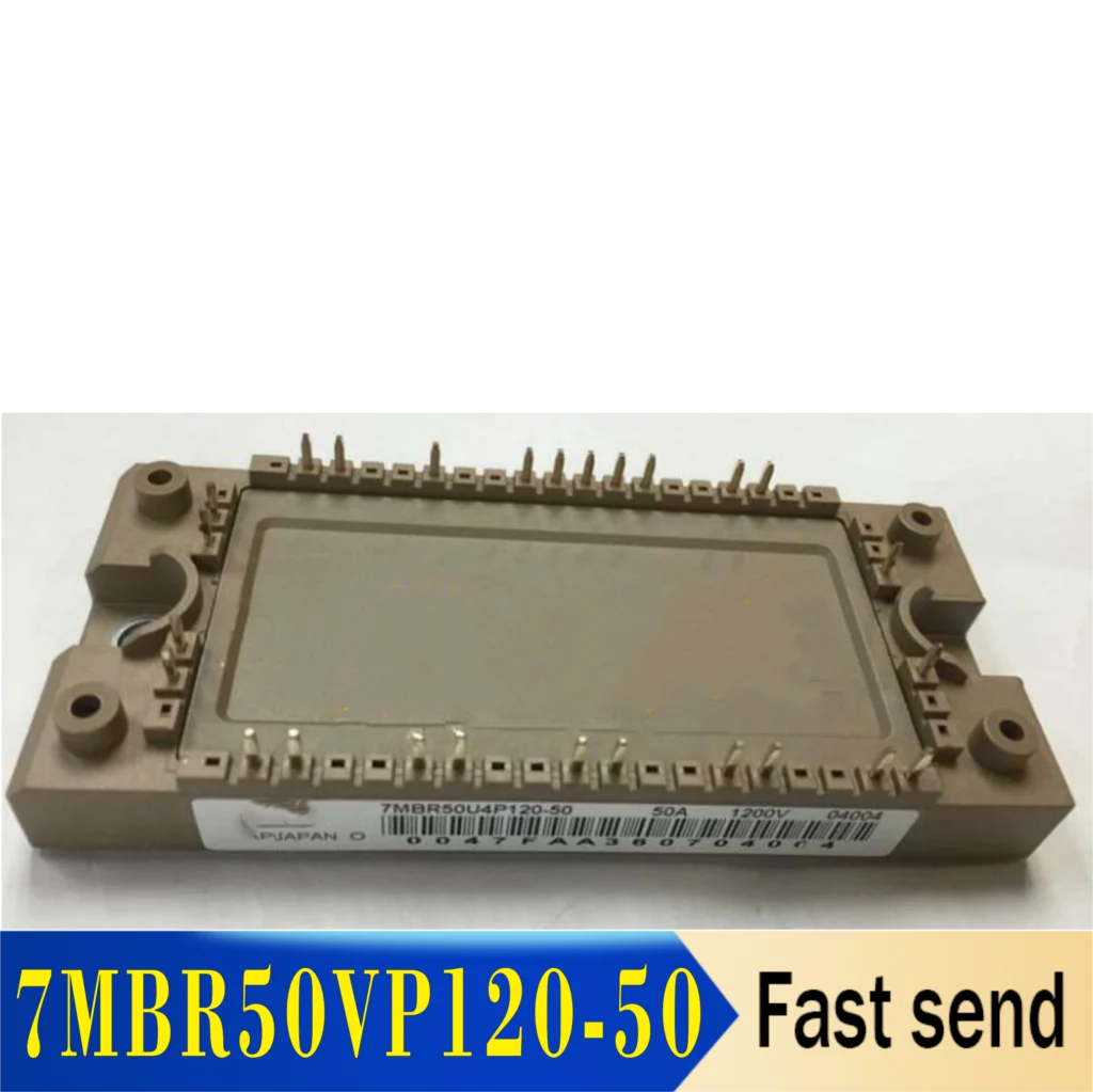 Fast shipping 7MBR50VP120-50 7MBR50VP060-50 7MBR50VP120 7MBR50VP060 modules and original modules